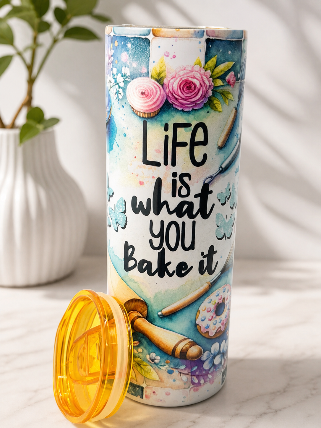 Life is what you bake it- 20 ounce stainless steel tumbler