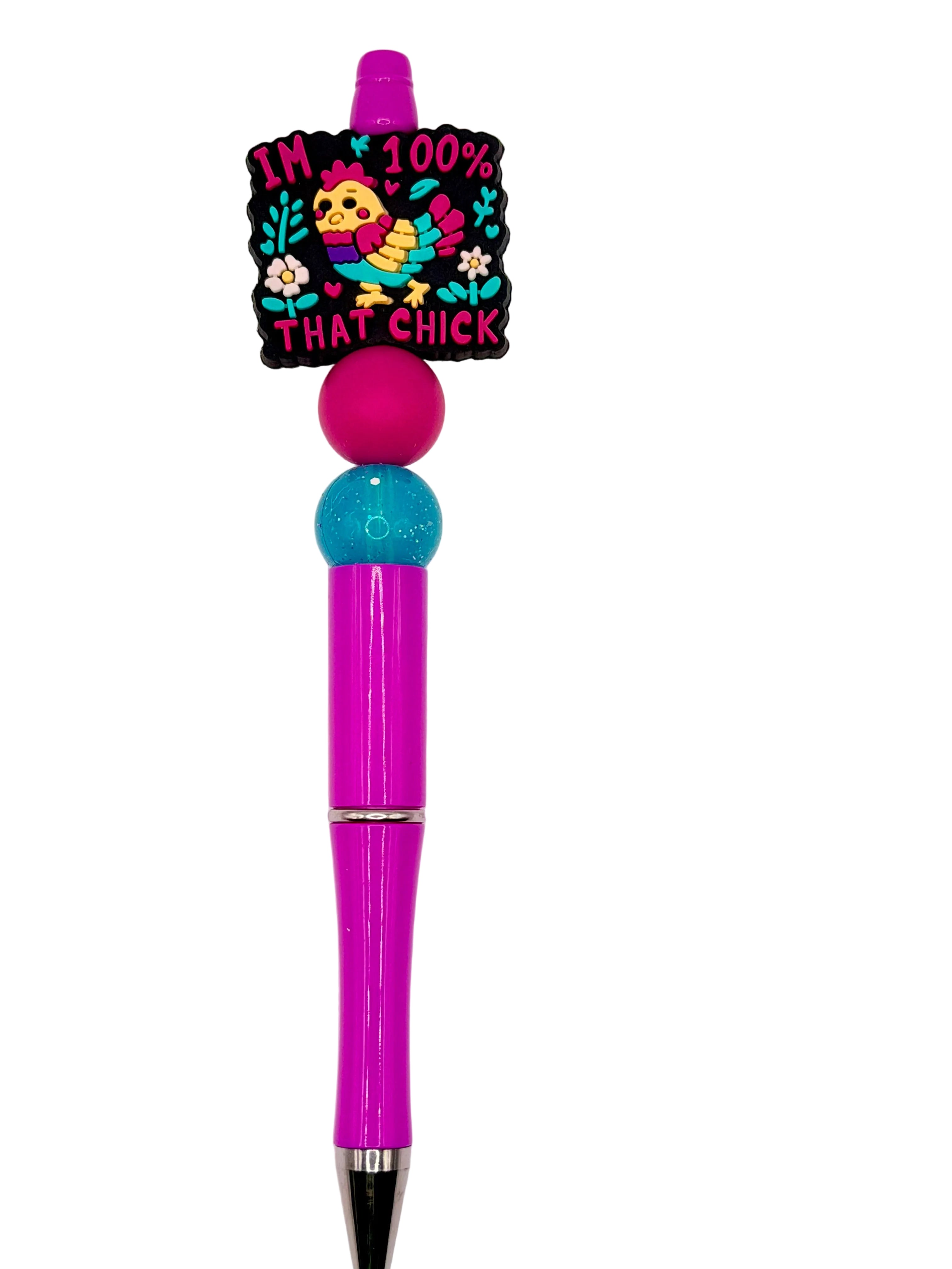 I’m 100% that chick- Pen