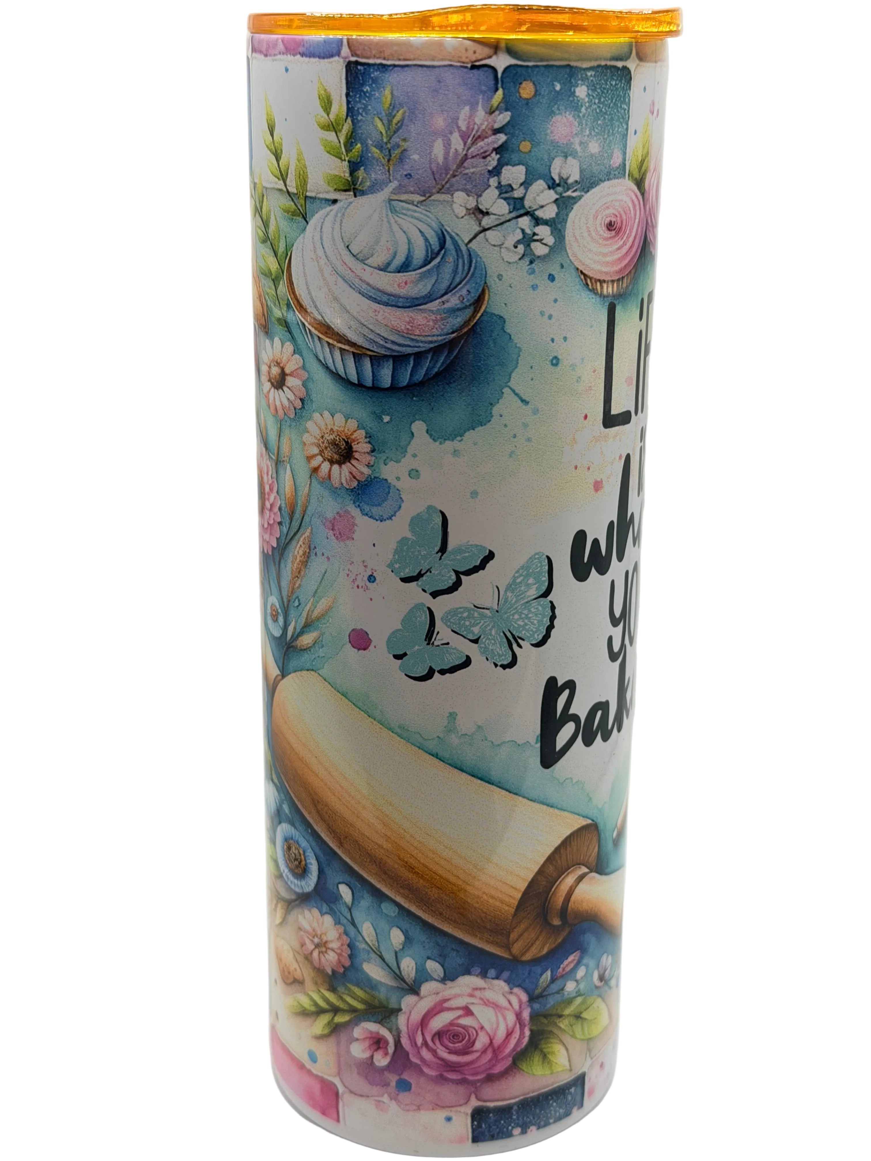 Life is what you bake it- 20 ounce stainless steel tumbler